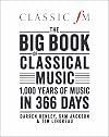 The Big Book of Classical Music: 1000 Years of Classical Music in 366 Days