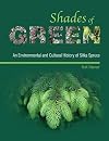Shades of Green: An Environmental and Cultural History of Sitka Spruce