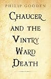 Chaucer and the Vintry Ward Death: 4 (The Chaucer Tales)