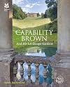 Capability Brown and His Landscape Gardens