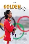 Golden Lily: Asiaβs First Dinghy Sailing Gold Medallist (Making Waves)