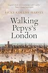 Walking Pepys's London