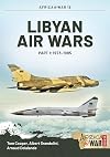 Libyan Air Wars: Part 1: 1973-1985 (Africa@War)