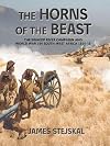 The Horns of the Beast: The Swakop River Campaign and World War I in South-West Africa 1914-15