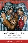Mae'r galon wrth y llyw : nofel