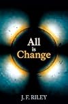 All is Change. Of Motion: Ancient & Modern