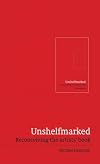 Unshelfmarked: Reconceiving the Artists' Book