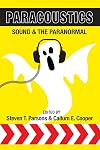 Paracoustics: Sound & the Paranormal