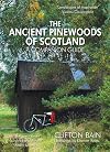 The Ancient Pinewoods of Scotland: A Companion Guide