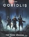 Coriolis: The Third Horizon