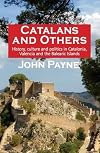 Catalans and Others: History, culture and politics in Catalonia, Valencia and the Balearic Islands