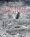 Irish Jesuit Chaplains in the First World War