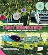 Happy Home Outside: Everyday Magic for Outdoor Life