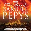 The Diary of Samuel Pepys: The BBC Radio 4 Full-Cast Dramatisation