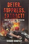 Deter Suppress Extract!: Royal Military Police Close Protection, The Authorised History