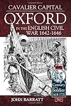 Cavalier Capital: Oxford in the English Civil War 1642-1646 (Century of the Soldier)