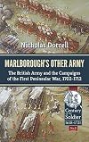 Marlborough’s Other Army: The British Army and the Campaigns of the First Peninsular War, 1702–1712 (Century of the Soldier 1618-1721)