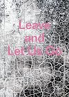 Leave and Let Us Go