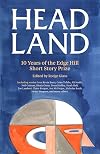 Head Land: 10 Years of The Edge Hill Short Story Prize
