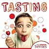 Tasting (My Senses)