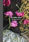 Columbia Road (East London Photo Stories 7)