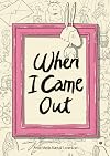 When I Came Out