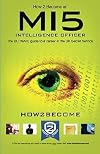 How 2 Become an MI5 INTELLIGENCE OFFICER: The ULTIMATE guide to a career in the UK Secret Service