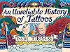 An Unreliable History of Tattoos