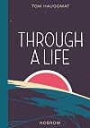 Through a Life