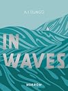 In Waves
