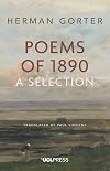 Herman Gorter: Poems of 1890, A Selection