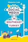 Social Media in South-East Turkey: Love, Kinship and Politics (Why We Post)