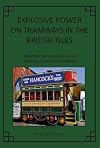 Explosive Power on Tramways in the British Isles