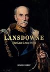 Lansdowne: The Last Great Whig
