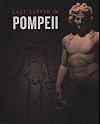 LAST SUPPER IN POMPEII