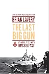 The Last Big Gun: At War & At Sea with HMS Belfast