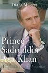 Prince Sadruddin Aga Khan: Humanitarian and Visionary