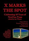 X Marks the Spot: Celebrating 10 Years of NewCon Press