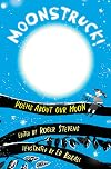 Moonstruck!: Poems About Our Moon