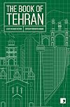 The Book of Tehran (Reading the City)