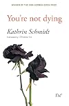 You’re not dying