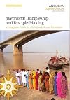 Intentional Discipleship and Disciple-Making: An Anglican Guide for Christian Life and Formation
