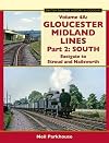 Gloucester Midland Lines Part 2: South: Eastgate to Stroud and Nailsworth