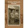 Memory, Mining and Heritage