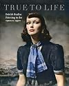True To Life: British Realist Painting in the 1920s and 1930s