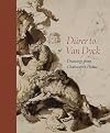 Dürer to Van Dyck: Drawings from Chatsworth House