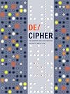 DECIPHER: The Greatest Codes Ever Invented and How to Break Them