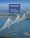 The Queensferry Crossing: Vision to Reality
