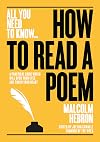 How to Read a Poem: A practical guide which will open your eyes – and touch your heart (All you need to know)