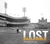Lost Ballparks